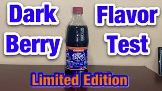 Limited Edition Dark Berry Dr. Pepper Flavor Test