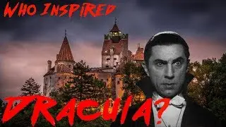 Who Inspired Dracula?