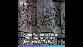 Hindu Heritage In Tatters; Little Done To Preserve The Remnants Of The Past