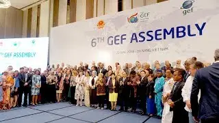 6th GEF Assembly Recap - Protecting the Global Commons with Transformative Systems Change
