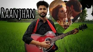 Raanjhan | AZ Sajit | Parampara Thakur | Do Patti | Best Sad Love Story Song 😭 💔| Guitar Cover |