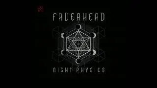 Faderhead - Night Physics 2017 | Full | Futurepop - EBM
