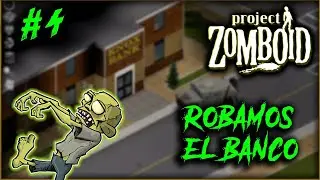Robamos el banco de Riverside en Proyect Zomboid #4