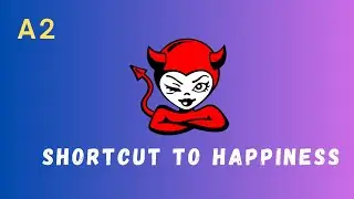 English A2: Shortcut to happiness
