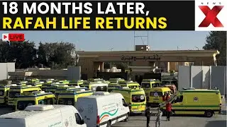Rafah Border Opens LIVE | Gaza Lifeline Opens! Rafah Crossing Reopens After 18 Long Months