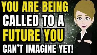 You’re Being Called To A Future You Can’t Imagine Yet !✨Abraham Hicks 2026