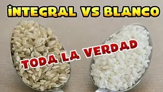 Alimentos integrales vs blancos. CUIDADO con lo que comes... | Tip nutrición #34