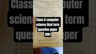 class 8 @Questionpapersheet class 8 computer science question paper Final term 2081#exam