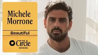 Michele Morrone - Beautiful (Live) | The Circle° Sessions