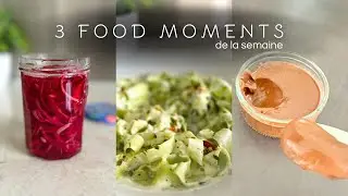 Mon Retour avec 3 moments « Food » de la semaine en toute simplicité