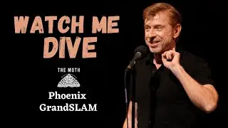The Moth GrandSLAM | Kevin McGeehan | WATCH ME DIVE