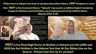 nin' (Yahuah) Is the Written Covenant Name of Our Heavenly Father - LORD and GOD are Not Written Pt1