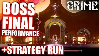 GRIME: FINAL PERFORMANCE BOSS FIGHT + STRATEGY