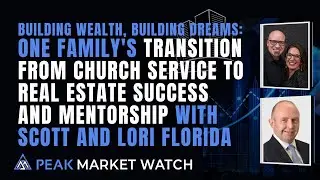 One Family's Transition from Church Service to Real Estate Success and Mentorship