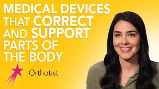 What Are Orthotics | Orthotist Nicole Ahee | Career Girls
