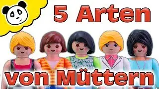 PLAYMOBIL Familie - 5 nervige Arten von M&uuml;ttern - Playmobil Schule Film Pandido TV