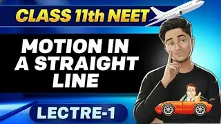 NEET 1D Motion in Straight Line – Distance, Displacement, Acceleration | NEET 2026 Physics