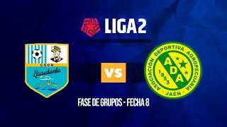 🔴 EN VIVO ⚽ D. LLACUABAMBA  VS  ADA JAÉN  | LIGA 2 | FECHA 8