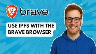 Использование IPFS с браузером Brave [Руководство на 2025 год]