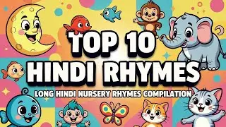 Top 10 Hindi Rhymes for Kids | Non Stop Hindi Balgeet Collection