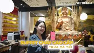 Thưởng thức Buffet Chay cao cấp tại Chay Tuệ | Hotdeal Hồ Ch&iacute; Minh