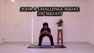 Jour 8 – Challenge Squat 30 jours