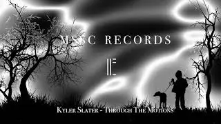 Kyler Slater - Through The Motions