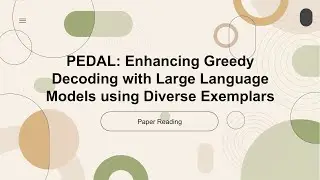 [2024 Best AI Paper] PEDAL: Enhancing Greedy Decoding with Large Language Models using Diverse Exemp