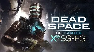 DEAD SPACE REMAKE - GTX 1650 4GB  - XESS 2 FRAME GEN MOD