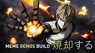 【Zdps Meme Genos Build】INCINERATE ! *AOE Stacking *No Fancy Herald of Ash MTX cuz my pc nearly ded
