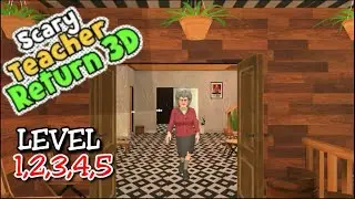 Scary Teacher Return 3D (Level 1,2,3,4,5) Full Gameplay (Android,iOS)