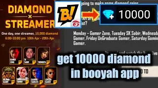 Diamond x streamer new event get  free diamond | get 10000 diamond in booyah app diamond x streamer