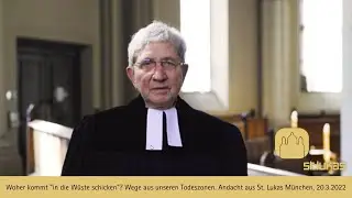 Will er wirklich Blut sehen? Die Andacht aus St. Lukas mit Pfarrer Gerhard Monninger 20.03.2022