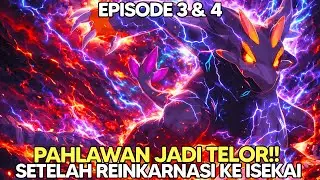 HERO REINKARNASI JADI TELOR DI ISEKAI, MENGASAH KEKUATAN OP DEMI JD TERKUAT (3-4) Alur Cerita Anime