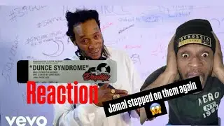 Jamal- Dunce Syndrome-(Official Reaction Video)