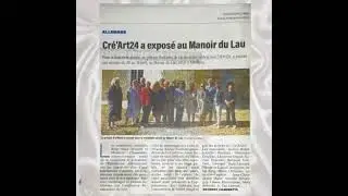 Article de la Dordogne Libre : Cr&eacute;'ART24 au Manoir du Lau &agrave; Allemans