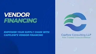 Optimize Cash Flow with Capflow's Vendor Financing Solutions | Vendor Financing by Capflow