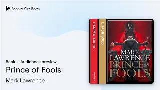 Prince of Fools Book 1 by Mark Lawrence &middot; Audiobook preview
