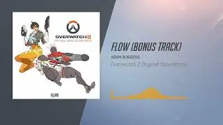 Overwatch 2 Original Soundtrack | Flow (Bonus Track)