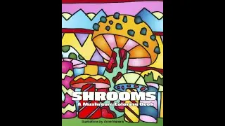 Shrooms A Mushroom Coloring Book by Anne Manera