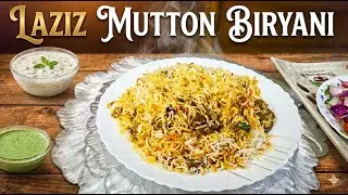 LAZIZ MUTTON DUM BIRYANI RECIPE | SABSE ASAAN TARIKA SE BANAYE MUTTON BIRYANI | MUST WATCH
