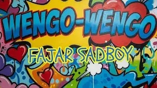 Wengo wengo -Fajar sadboy | ku kuku