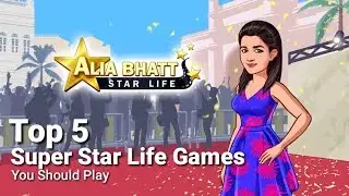 Top 5 Super Star Life Games For Android & iOS (High Graphics)