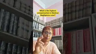 what is the highest compensation in medical negligence case? #lawviral