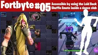 Fortnite Fortbyte #05 Accessible by using the Laid Back Shuffle Emote inside a dance club