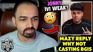 Mazy Reply on Jonny 1v1 Weak? 😨 Reply Why not Casting BGIS ☑️