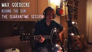 Max Goedecke - Behind The Sun (Live) #quarantimekiller #singersongwriter #live