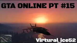 GTA Online PT #15