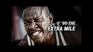GO THE EXTRA MILE