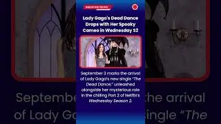 Lady Gaga's Dead Dance Drops with Her Spooky Cameo in Wednesday S2 #shorts #netflix